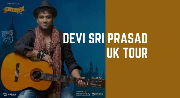 Devi Sri Prasad 2024 UK Tour