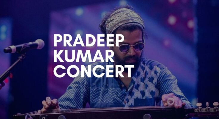 Pradeep Kumar Concert UK