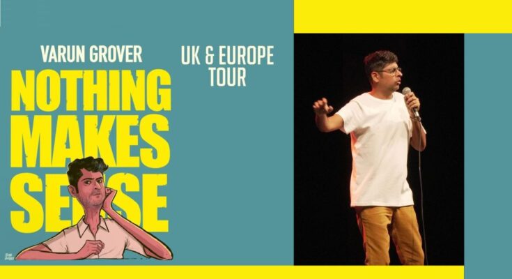 Varun Grover UK & Europe Tour 2024