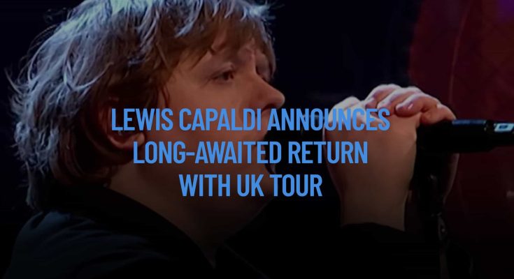 lewis capaldi tour news