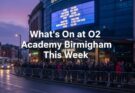 o2 academy birmingham events